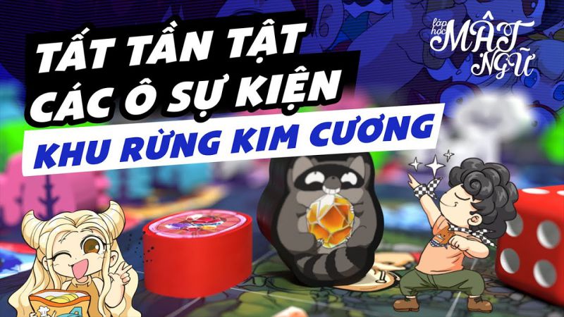 Các bước chơi khu rừng kim cương vào ngày sự kiện nhận nhiều giải thưởng