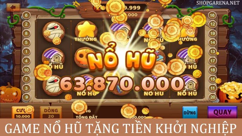 Top các tựa game nổ hũ tặng tiền khởi nghiệp boss nhà cái uy tín